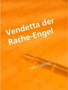 Buchcover Vendetta der Rache-Engel