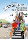 Buchcover Maku und Anak Ferien in der Schweiz Flug zu den Eidgenossen