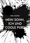 Buchcover Mein Sohn, ich und coole Pubs