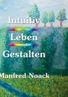 Buchcover Intuitiv Leben und Gestalten