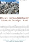 Buchcover Deleuze - seine philosophischen Welten für Einsteiger 3. Band