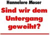 Buchcover Sind wir dem Untergang geweiht?