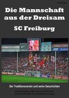 Buchcover Die Mannschaft aus der Dreisam – SC Freiburg