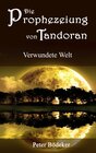 Buchcover Die Prophezeiung von Tandoran - Verwundete Welt
