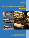 Buchcover Die letzten Junkers-Flugzeuge I - Ausgabe 2023