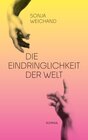 Buchcover Die Eindringlichkeit der Welt