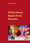 Buchcover Stilvolle Silvester Rezepte für den Thermomix