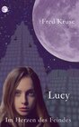Buchcover Lucy - Im Herzen des Feindes (Band 2)