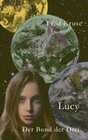 Buchcover Lucy - Der Bund der Drei (Band 3)