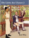 Buchcover Die Liebe des Ulanen 2  Napoleons letzte Liebe