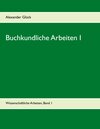 Buchcover Buchkundliche Arbeiten 1. Der Papierzerfall. Die Entwicklungsgeschichte von Lexikon und Enzyklopädie unter besonderer Be