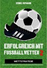 Buchcover Erfolgreich mit Fußballwetten II