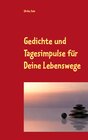 Buchcover Gedichte und Tagesimpulse für Deine Lebenswege