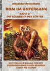 Buchcover Rom im Untergang - Band 3: Die Rückkehr der Götter
