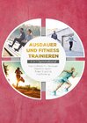 Ausdauer und Fitness trainieren - 4 in 1 Sammelband: Lauftraining | Neuroathletik für Anfänger | Marathon laufen | Rope  width=