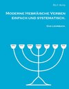 Moderne Hebräische Verben einfach und systematisch. width=
