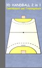 Buchcover 3D Handball 2 in 1 Taktikboard und Trainingsbuch