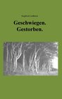 Buchcover Geschwiegen. Gestorben.