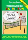 Buchcover Geschenkausgabe Hardcover: Witze rund um Badminton - Humor & Spass: Neue Badmintonwitze, lustige Bilder und Texte zum La