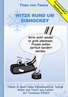 Buchcover Geschenkausgabe Hardcover: Humor & Spaß - Neue Witze rund um Eishockey, lustige Bilder und Texte zum Lachen mit Torschus