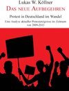 Buchcover Das neue Aufbegehren - Protest in Deutschland im Wandel