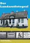 Buchcover Der Landarztfotograf