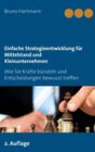 Buchcover Einfache Strategieentwicklung für Mittelstand und Kleinunternehmen