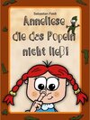 Buchcover Anneliese die das Popeln nicht ließ!