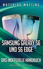 Buchcover Samsung Galaxy S6 und S6 Edge - das inoffizielle Handbuch. Anleitung, Tipps, Tricks