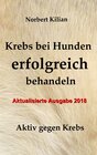 Buchcover Krebs bei Hunden erfolgreich behandeln