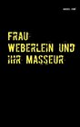 Buchcover Frau Weberlein und ihr Masseur