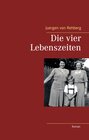 Buchcover Die vier Lebenszeiten