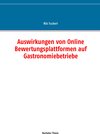 Buchcover Auswirkungen von Online Bewertungsplattformen auf Gastronomiebetriebe