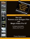 Buchcover Von der Kamera zum fertigen Film mit Magix Video Pro X7