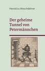 Buchcover Der geheime Tunnel von Petermännchen