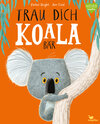 Buchcover Trau dich, Koalabär