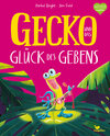 Buchcover Gecko und das Glück des Gebens