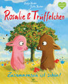 Buchcover Rosalie & Trüffelchen - Zusammensein ist schön!