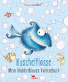 Buchcover Kuschelflosse - Mein blubberblaues Vorlesebuch
