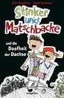 Buchcover Stinker und Matschbacke und die Doofheit der Dachse – Band 1