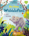 Buchcover Der kleine Waldelefant - Zu Hause in Afrika