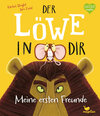 Buchcover Der Löwe in dir - Meine ersten Freunde
