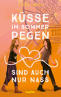 Buchcover Küsse im Sommerregen sind auch nur nass