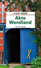 Buchcover Akte Wendland