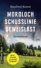 Buchcover Mordloch - Schusslinie - Beweislast