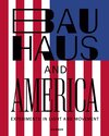 Buchcover Bauhaus and America