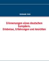 Buchcover Erinnerungen eines deutschen Europäers. Erlebnisse, Erfahrungen und Ansichten