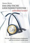 Buchcover Das deutsche Gesundheitssystem - unheilbar krank?