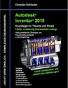 Buchcover Autodesk Inventor 2015 - Grundlagen in Theorie und Praxis