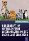 Buchcover Konzentration auf Zahlen für die Wiederherstellung des Organismus der Katzen